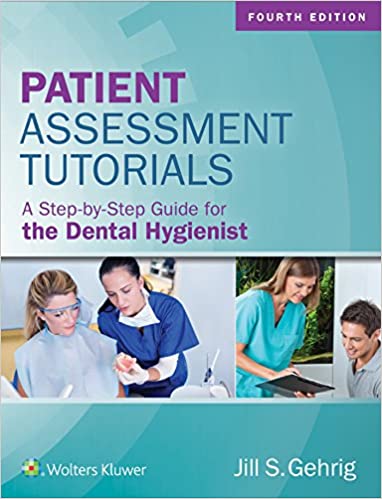 Patient Assessment Tutorials: A Step-By-Step Guide for the Dental Hygienist (4th Edition) - Epub + Converted pdf